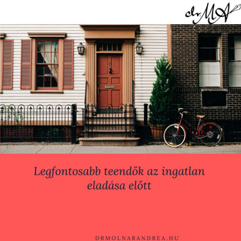 teendok ingatlan eladása előtt